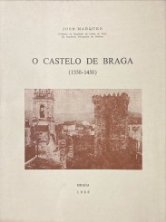 O CASTELO DE BRAGA. (1350-1450).